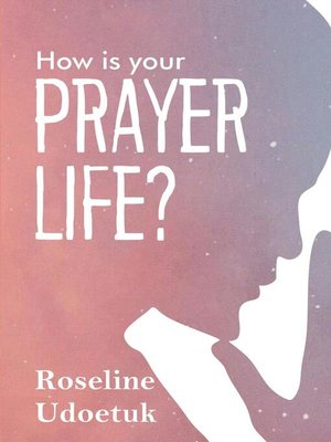 cover image of HOW IS YOUR PRAYER LIFE?
